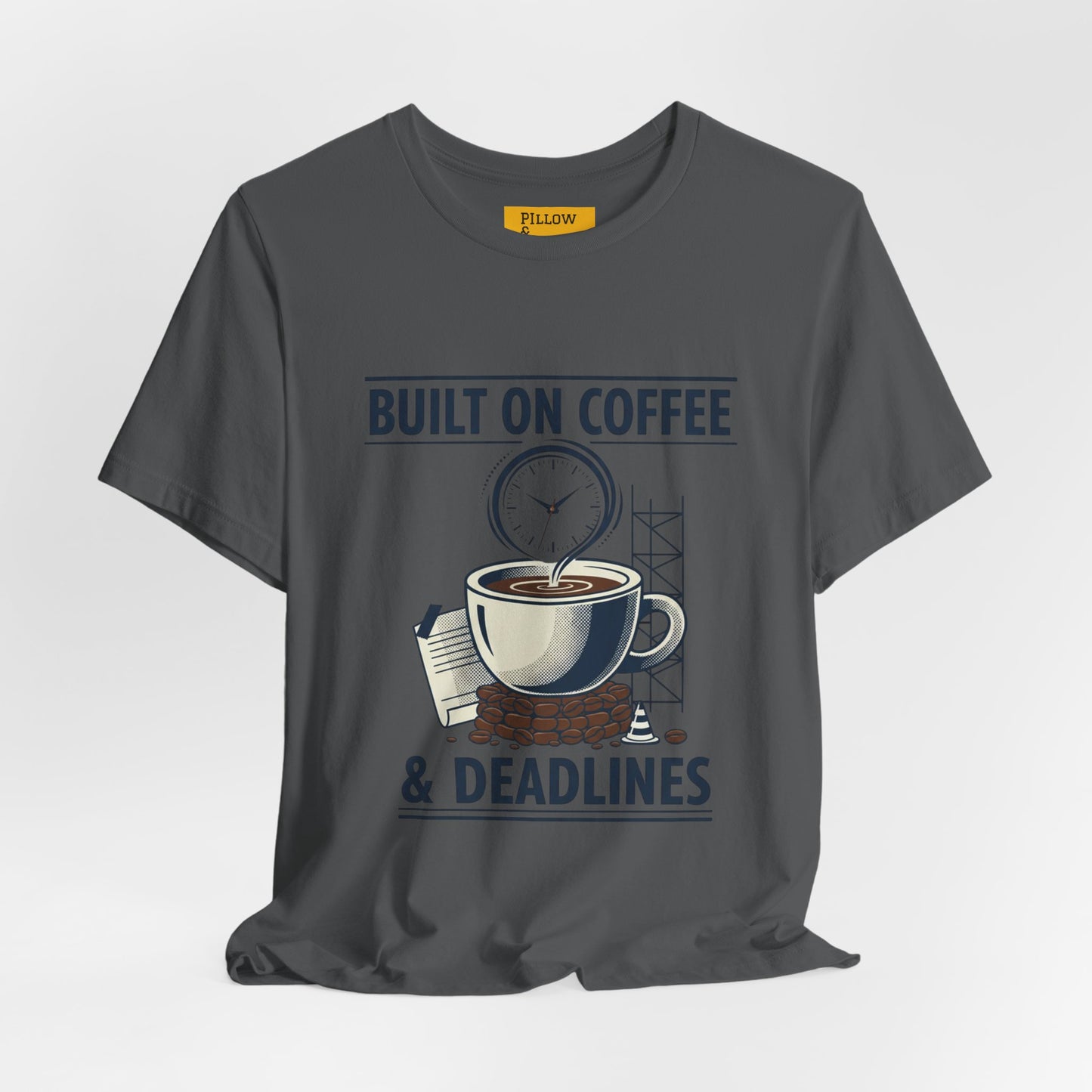 Built on Coffee & Deadlines T-Shirt | coffee aesthetic, caffeine quotes