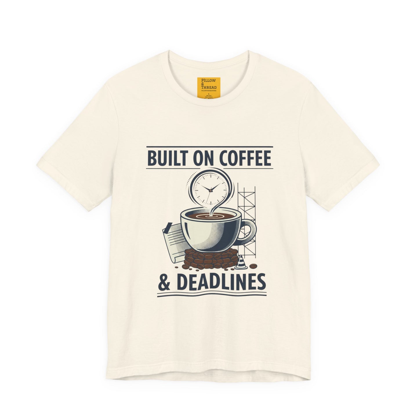 Built on Coffee & Deadlines T-Shirt | coffee aesthetic, caffeine quotes